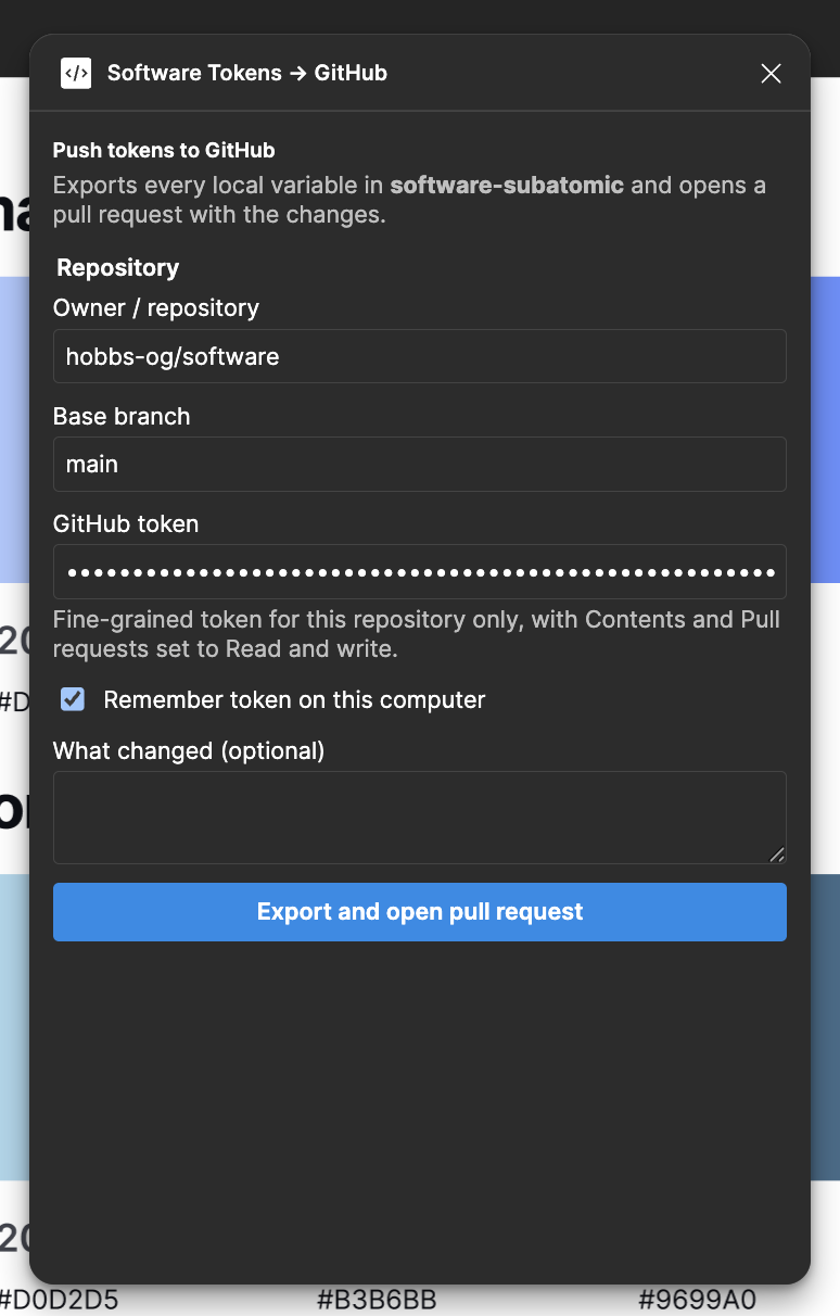 The plugin panel open in Figma: it names the repository hobbs-og/software and the base branch main, holds a masked GitHub token, offers an optional note about what changed, and ends with a button reading Export and open pull request.